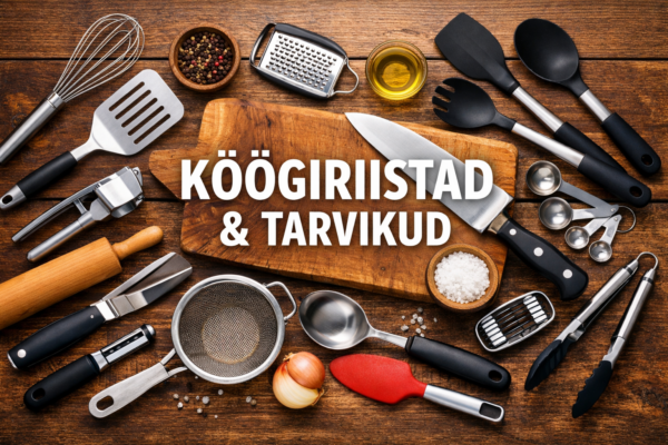 Köögiriistad tarvikud